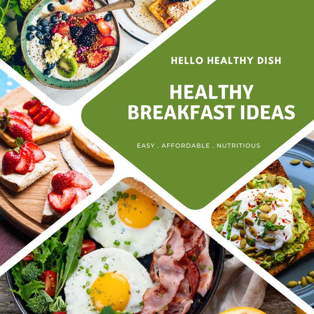 Healthy Breakfast Ideas for Busy Mornings – Hello Healthy Dish